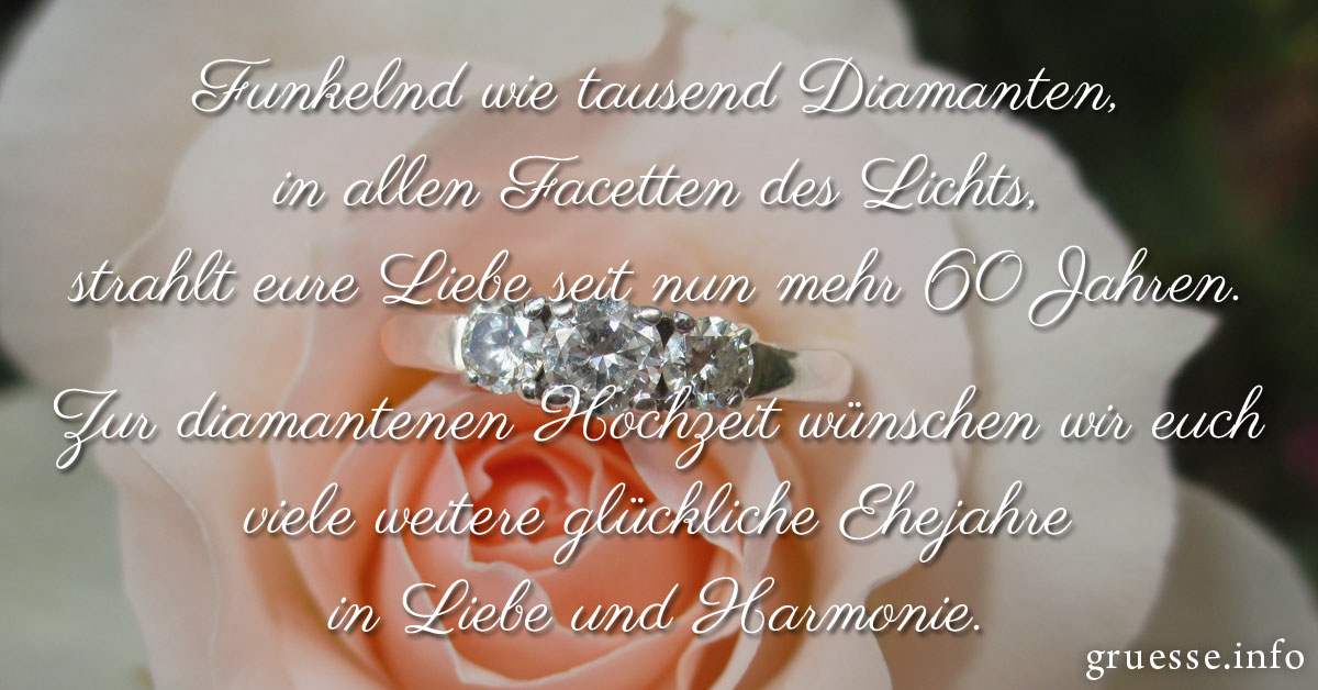 Glückwünsche zur diamantenen hochzeit sprüche Diamantene Hochzeit: